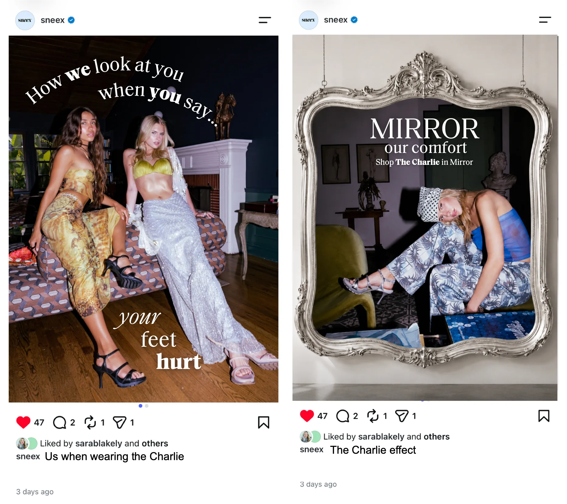Two Instagram ads for The Charlie: two women on a sofa with How we look at you when you say your feet hurt, and a model in a silver mirror frame with Mirror our comfort.
