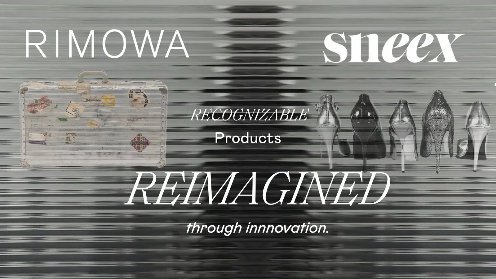 Title slide: Rimowa and Sneex, recognizable products reimagined through innovation, over ribbed silver with chrome heels.