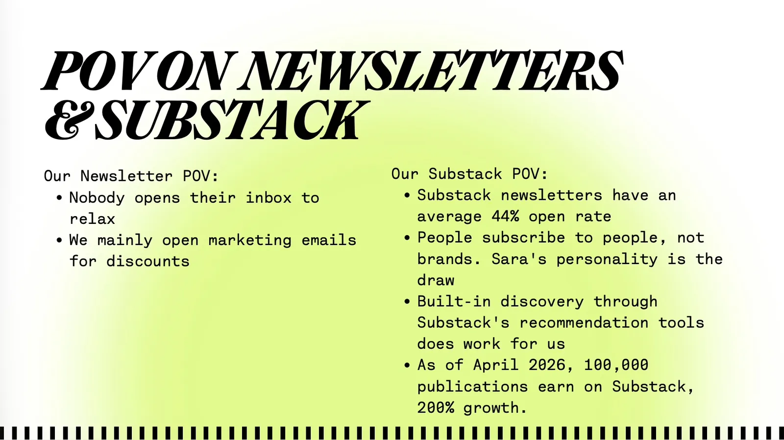 Slide titled POV on Newsletters and Substack, comparing typical email marketing against Substack&rsquo;s subscriber trust and open rates.